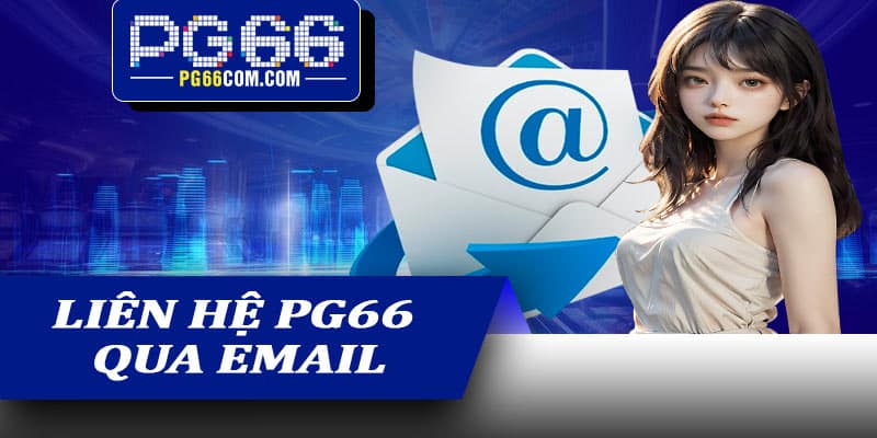 Liên hệ PG66 qua Email